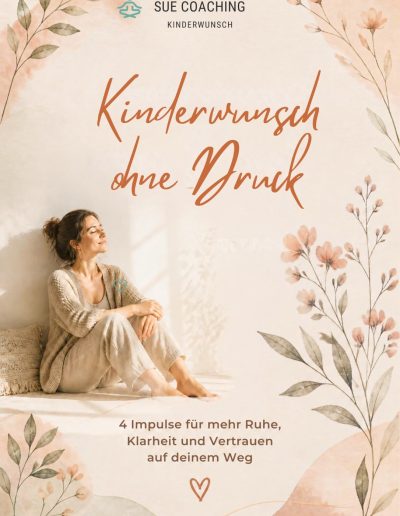 Workshop Kinderwunsch ohne Druck – SUE Coaching Kinderwunsch